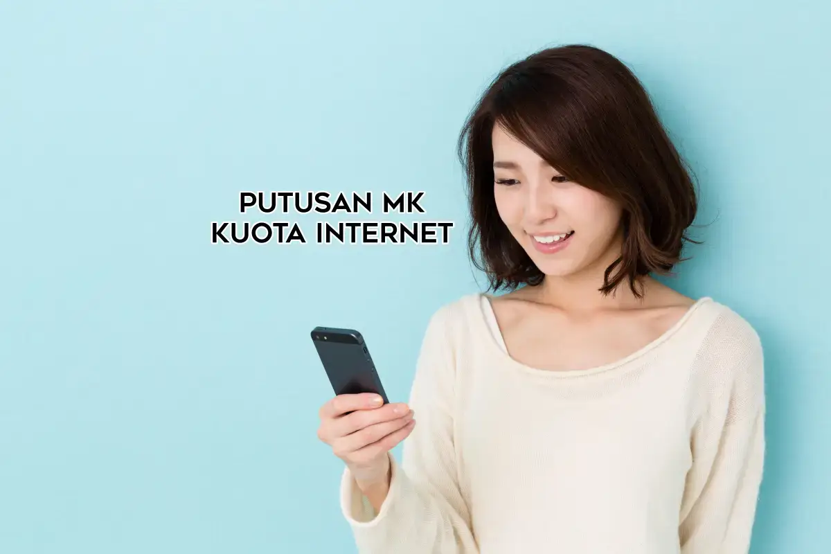 Putusan MK soal Sisa Kuota Internet Wajibkan Operator Sediakan 6 Opsi Perlindungan 1 Putusan MK soal sisa kuota internet